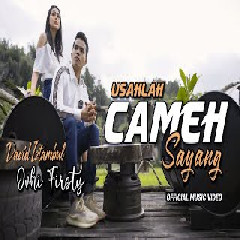 David Iztambul - Usahlah Cameh Sayang Feat. Ovhi Firsty Mp3