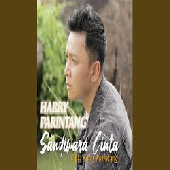Harry Parintang - Sandiwara Cinta Mp3