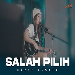Happy Asmara - Salah Pilih Mp3